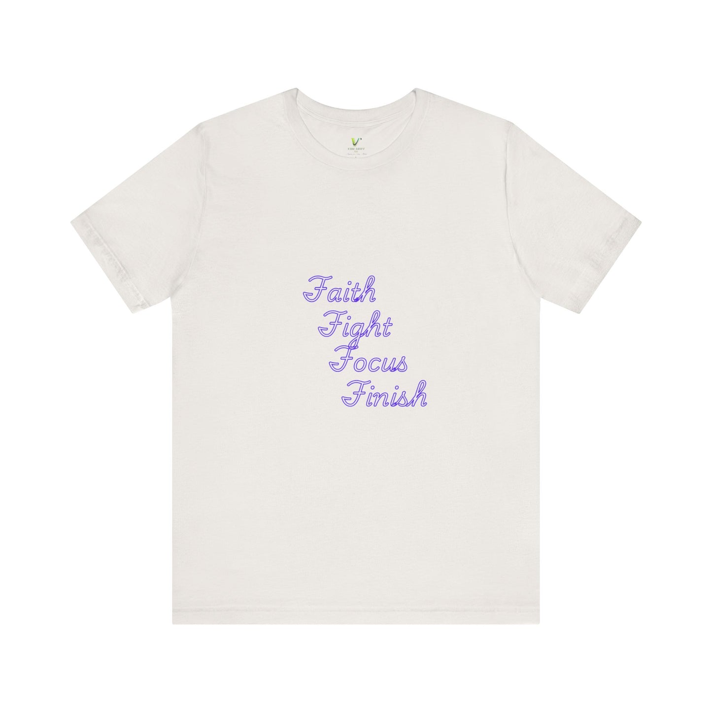 Inspirational Unisex Tee: Faith Fight Focus Finish, Motivational Shirt, Casual Wear, Gift for Fighters, Self-Care Reminder