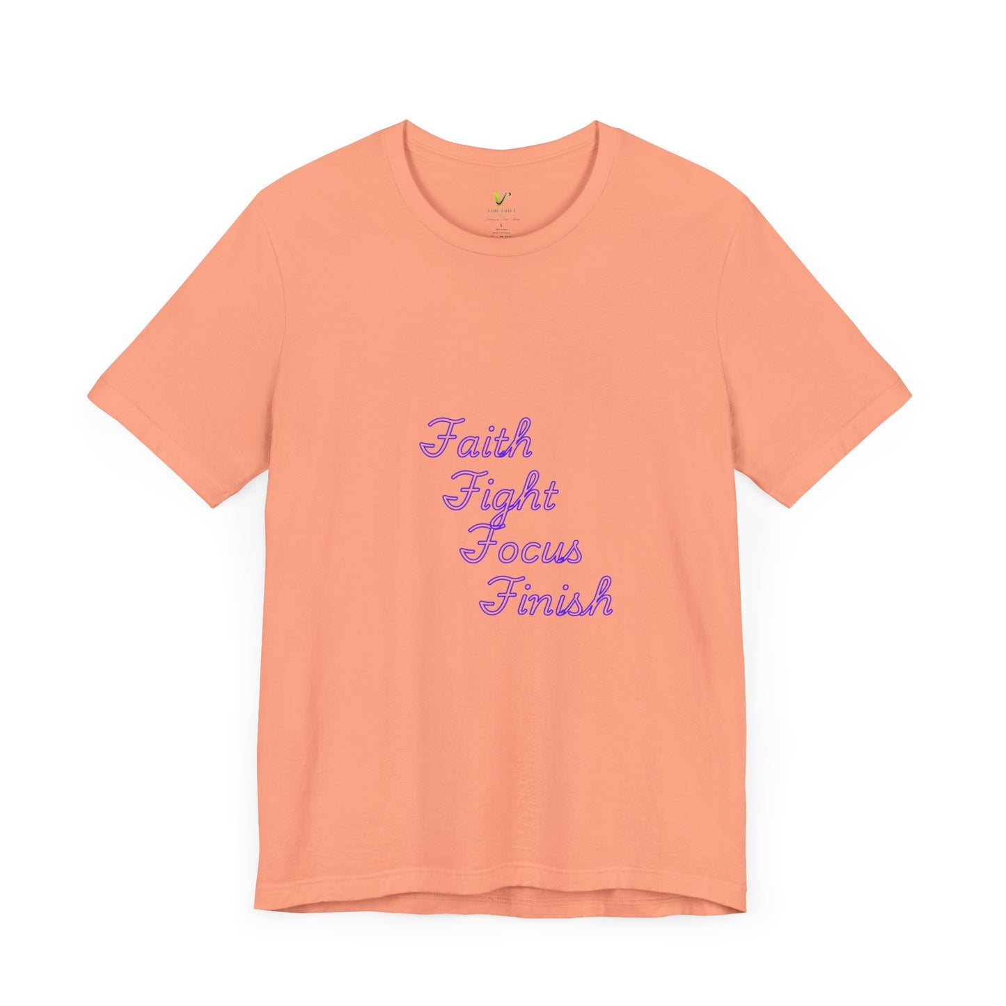 Inspirational Unisex Tee: Faith Fight Focus Finish, Motivational Shirt, Casual Wear, Gift for Fighters, Self-Care Reminder