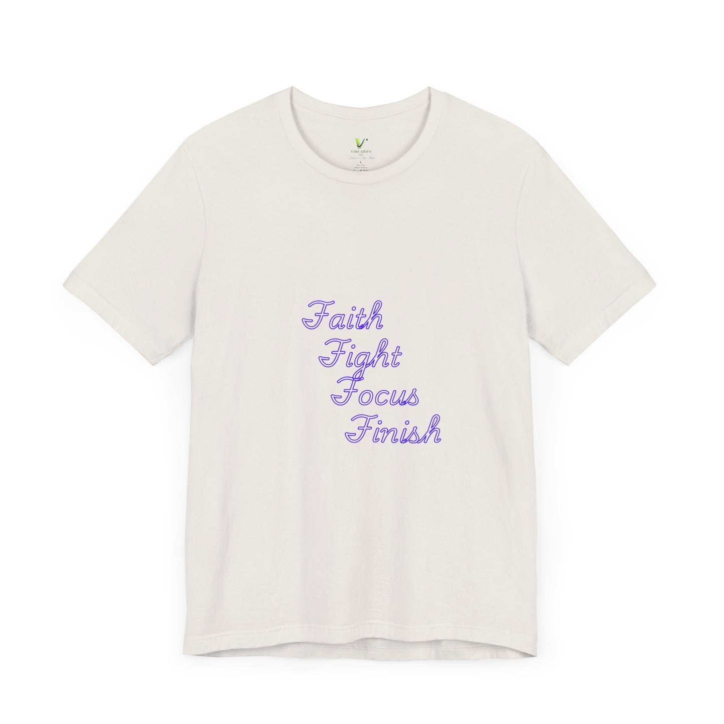 Inspirational Unisex Tee: Faith Fight Focus Finish, Motivational Shirt, Casual Wear, Gift for Fighters, Self-Care Reminder